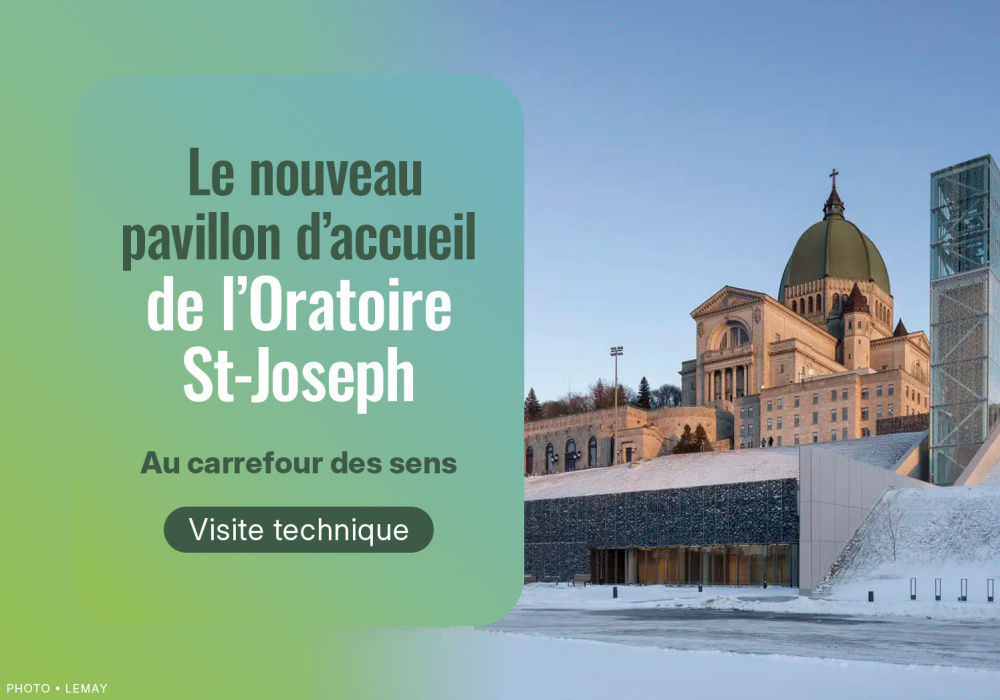 Visite technique - Pavillon d’accueil de l’Oratoire St-Joseph Visite technique - Pavillon d’accueil de l’Oratoire St-Joseph
