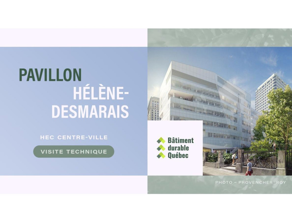 Visite technique – Pavillon Hélène- Desmarais (HEC Centre-ville)