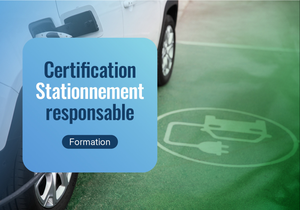 Certification Stationnement écoresponsable Certification Stationnement écoresponsable