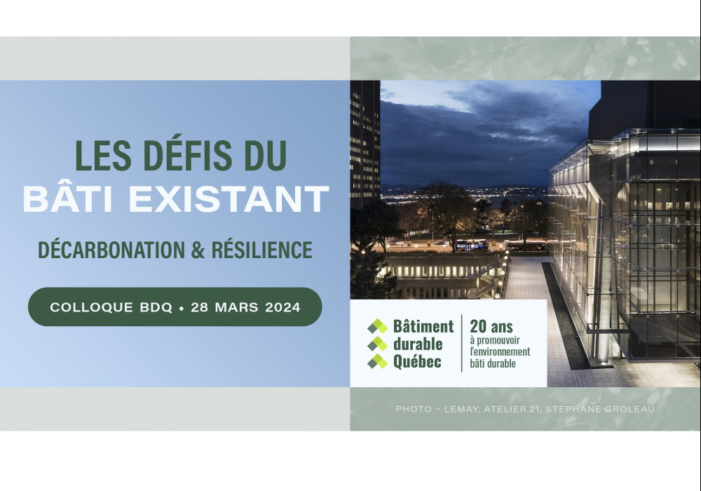 Les défis du bâti existant - Colloque Bâtiment durable Québec