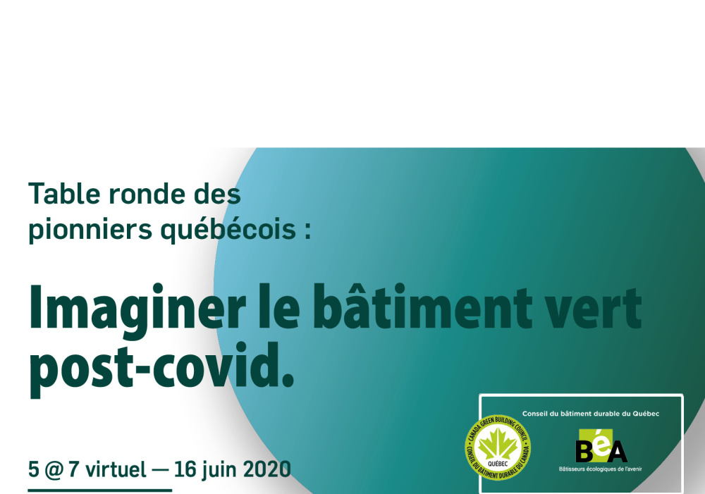 Table ronde des pionniers québécois : Imaginer le bâtiment vert post-covid